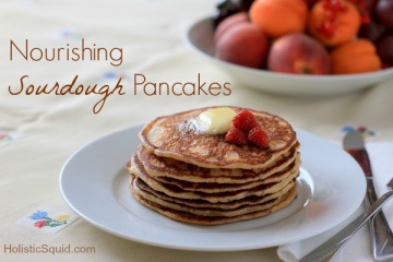 Nourishing Fermented Sourdough Pancakes